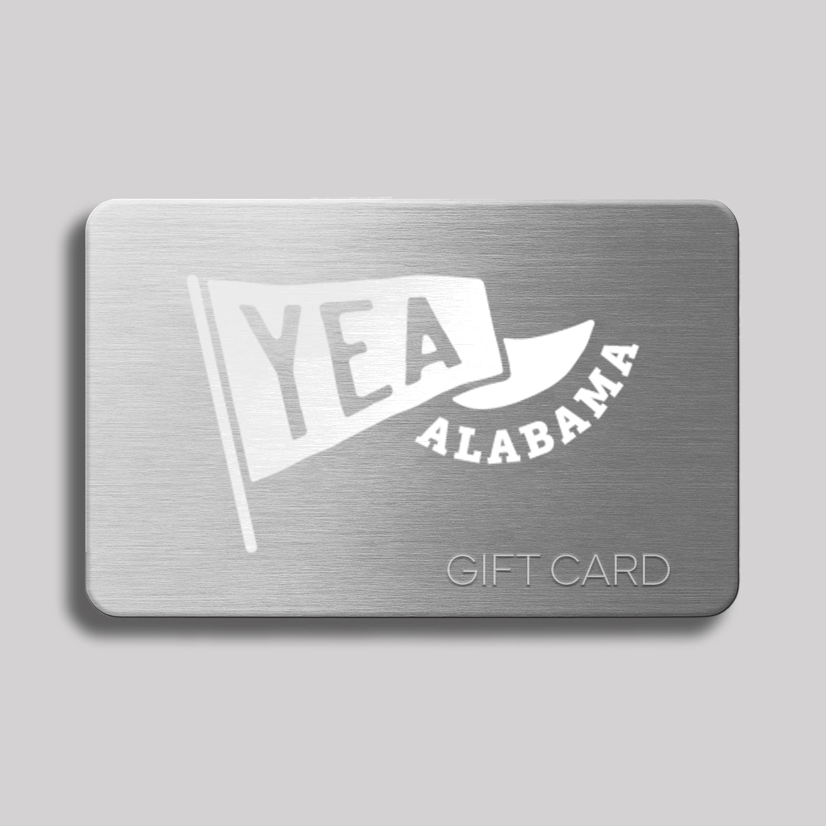 Yea Alabama Gift Card