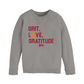 Grit, Love, Graditude Youth Crewneck
